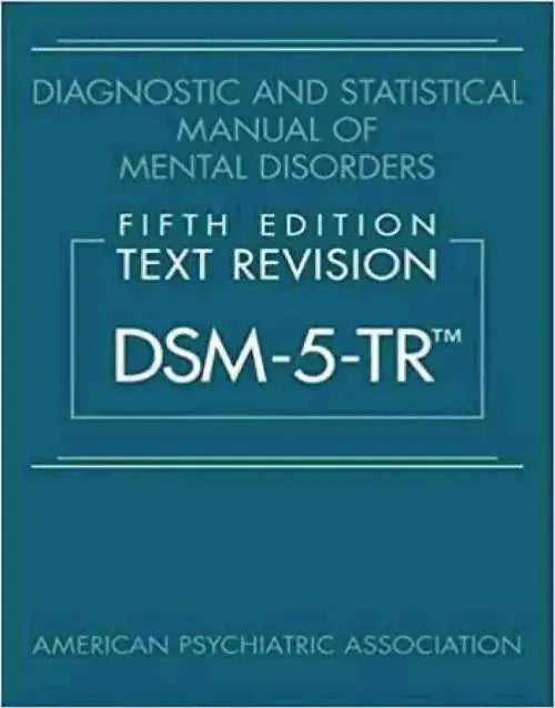 DSM-5-TR 5th Edition Hardcover – Diagnostic &amp; Statistical Manual (Clinical Reference Guide)