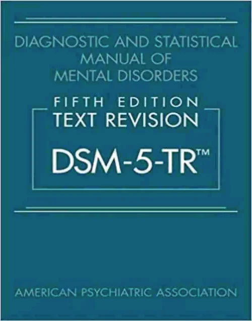 DSM-5-TR 5th Edition Hardcover – Diagnostic & Statistical Manual (Clinical Reference Guide)