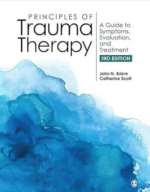 Principles of Trauma Therapy 3rd Edition – Clinical Guide to Assessment & Treatment
