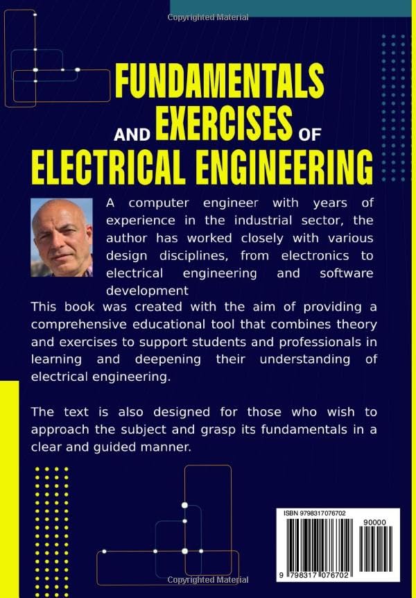 Fundamentals and Exercises of Electrical Engineering: Theory, Theorems, and Applications in DC and AC with Applied Exercises (Electrical Engineering Exam Prep Series)