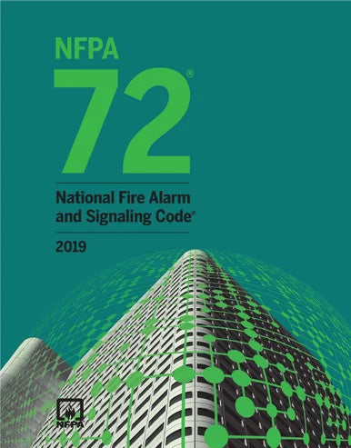 NFPA 72, National Fire Alarm and Signaling Code 2019 National Fire Alarm and Signaling Code