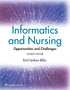 informatics in nursing opportunities and challenges textbook