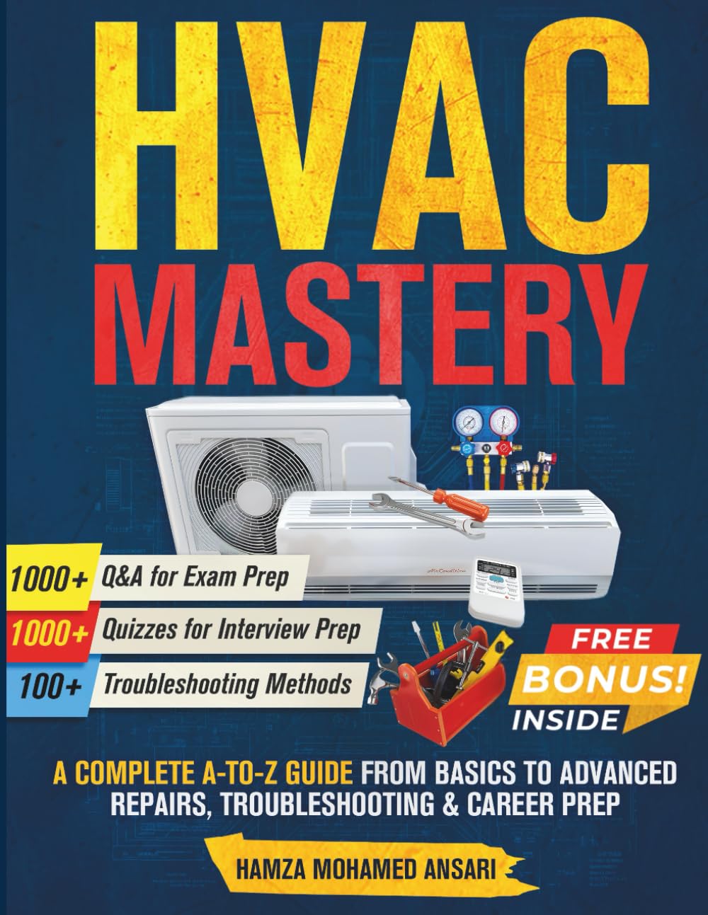 HVAC Mastery: a Complete a to Z Guide from Basics to Advanced Concepts Repairs
