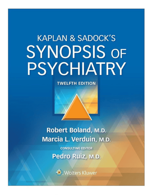 Kaplan &amp; Sadock’s Synopsis of Psychiatry 12th Edition (ISBN: 9781975173128)