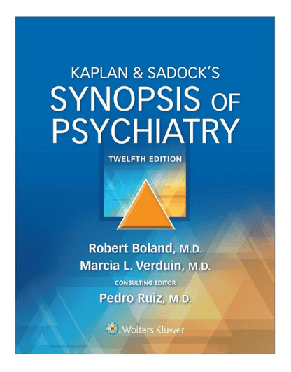 Kaplan &amp; Sadock’s Synopsis of Psychiatry 12th Edition (ISBN: 9781975173128)
